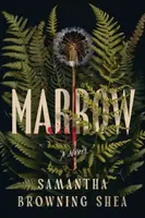 Marrow - Samantha Browning Shea