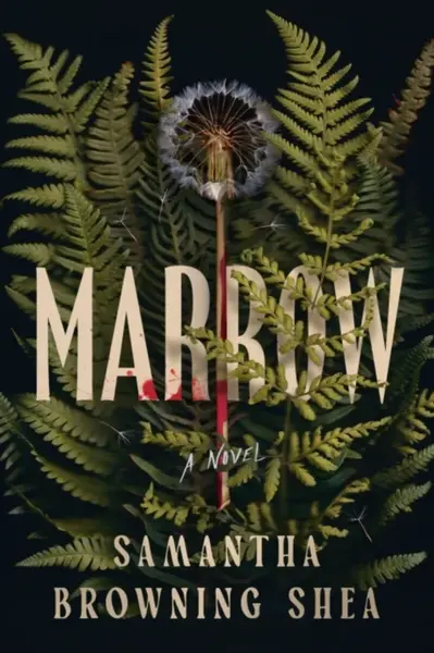 Marrow - Samantha Browning Shea