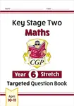 KS2 Maths Year 6 Stretch Targeted Question Book - CGP Books