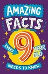 Amazing Facts Every 9 Year Old Needs to Know - Brereton Catherine