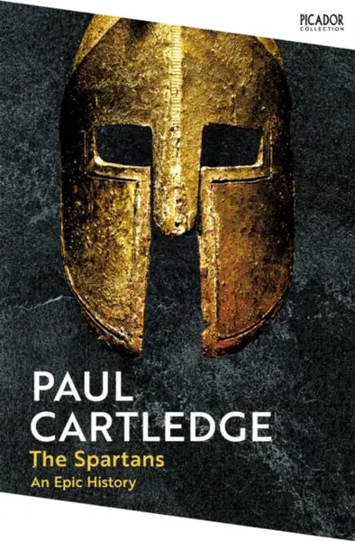 The Spartans - Paul Cartledge