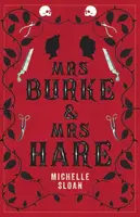 Mrs Burke & Mrs Hare - Michelle Sloan