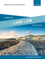 Complete Land Law - Barbara  Bogusz, Roger  Sexton