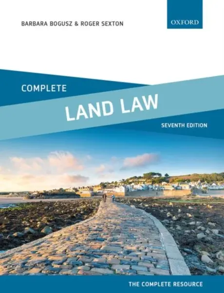 Complete Land Law - Barbara  Bogusz, Roger  Sexton