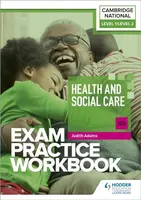 Level 1/Level 2 Cambridge National in Health and Social Care (J835) Exam Practice Workbook - Judith Adams