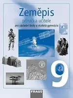 Zeměpis 9 pro ZŠ a víceletá gymnázia - Příručka učitele (Defekt) - Jana Peštová