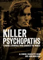 Killer Psychopaths - Charlotte Greigová, John Marlowe, Al Cimino
