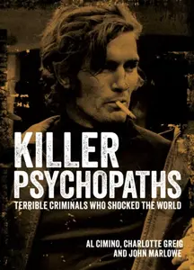 Killer Psychopaths - Charlotte Greigová, John Marlowe, Al Cimino