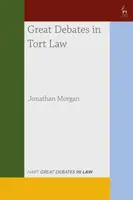 Great Debates in Tort Law - Dr Jonathan  Morgan