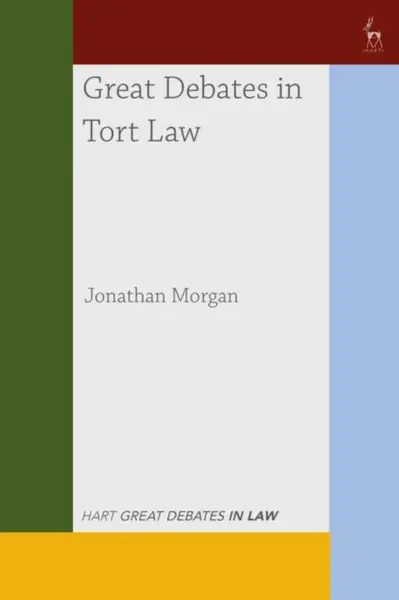 Great Debates in Tort Law - Dr Jonathan  Morgan