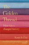 The Golden Thread - Kassia St Clair