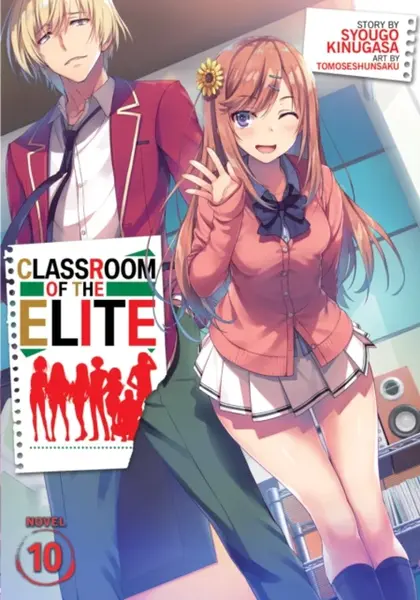 Classroom of the Elite (Light Novel) Vol. 10 - Kinugasa Syougo