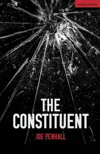 The Constituent - Joe Penhall