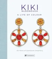 Kiki McDonough: A Life of Colour - Kiki McDonough