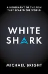 White Shark - Michael Bright