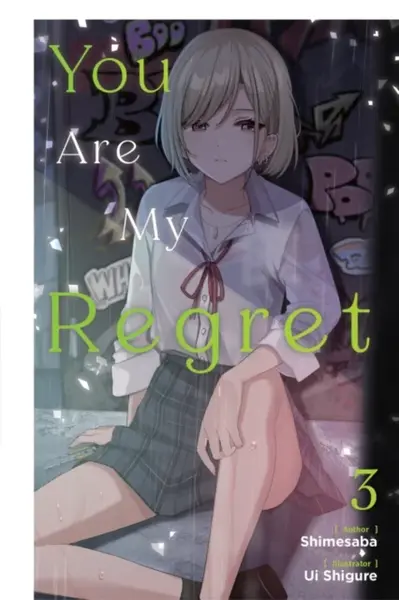 You Are My Regret, Vol. 3 - Ui shigure, Shimesaba Shimesaba