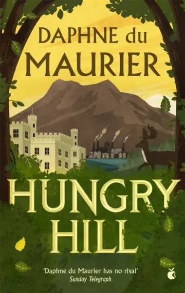 Hungry Hill - Daphne du Maurier
