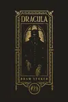 Dracula (The Gothic Chronicles Collection): Deluxe Edition - Bram Stoker