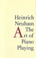 The Art of Piano Playing - Heinrich Neuhaus