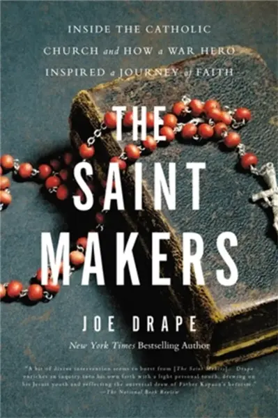 The Saint Makers - Joe Drape