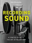 Recording Sound - Mark Brocklesby
