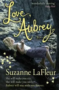 Love, Aubrey - Suzanne LaFleur