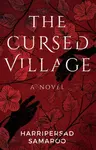 The Cursed Village - Harripersad Samaroo