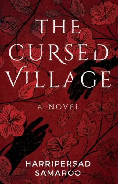 The Cursed Village - Harripersad Samaroo