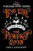 Disney Tim Burton's The Nightmare Before Christmas: Long Live the Pumpkin Queen - Shea Ernshawová