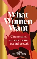 What Women Want - Maxine Mei-Fung Chung