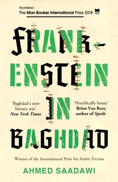 Frankenstein in Baghdad - Ahmed Saadawi