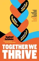 Together We Thrive - Raphael Sofoluke