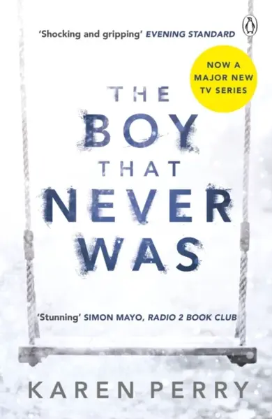 The Boy That Never Was - Perry Karen