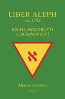 Liber Aleph vel CXI - Aleister Crowley