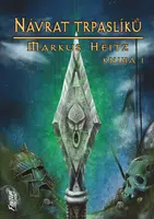 Návrat trpaslíků, kniha I. (Defekt) - Markus Heitz