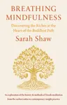 Breathing Mindfulness - Sarah Shaw