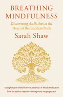 Breathing Mindfulness - Sarah Shaw