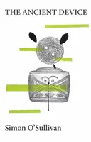The Ancient Device - Simon O'Sullivan