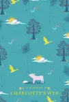 Charlotte's Web - E. B. White