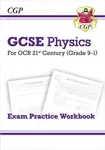 GCSE Physics: OCR 21st Century Exam Practice Workbook - CGP Books