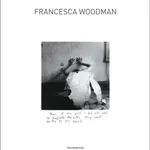 Francesca Woodman - Marco Pierini