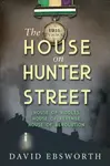 The House on Hunter Street - David Ebsworth