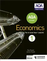 AQA A-level Economics Book 1 - Ray Powell, James Powell