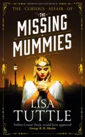 The Missing Mummies - Lisa Tuttleová