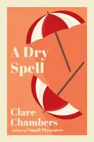 A Dry Spell - Chambers Clare
