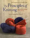 The Principles of Knitting - June Hemmons Hiatt