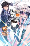 The Greatest Demon Lord Is Reborn as a Typical Nobody, Vol. 10 (light novel) - Sarah Moon, Myojin Katou, Sao Mizuno