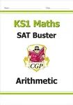 KS1 Maths SAT Buster: Arithmetic - CGP Books