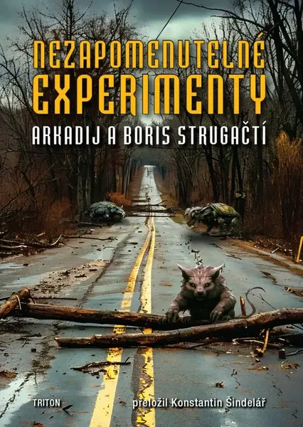 Nezapomenutelné experimenty - Boris Natanovič Strugackij, Arkadij Natanovič Strugackij