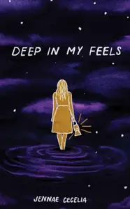 Deep in My Feels - Jennae Cecelia